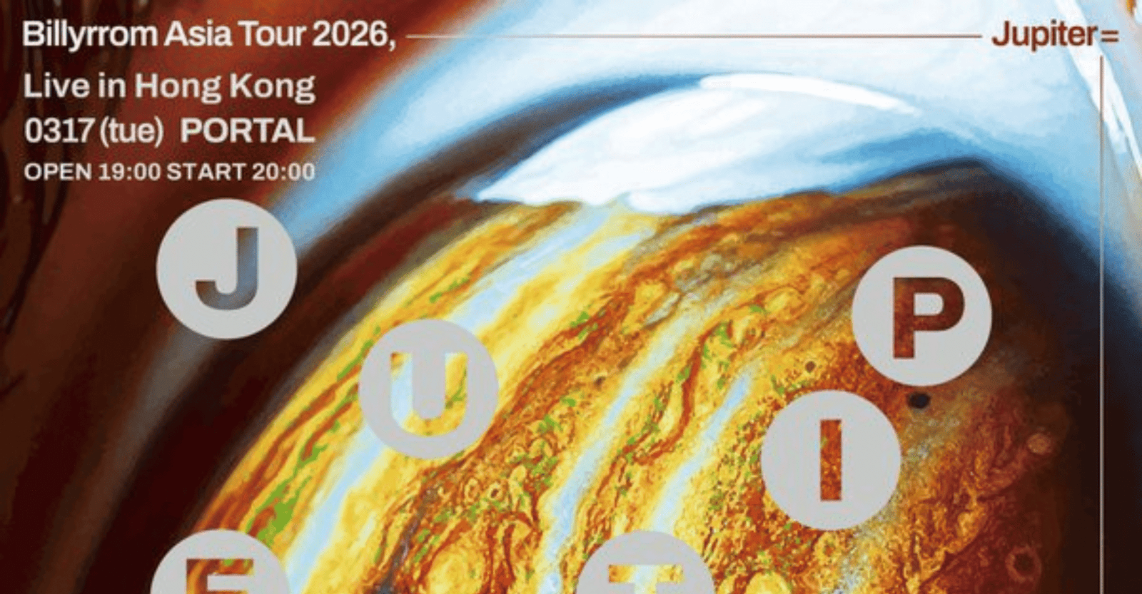 Billyrrom “Jupiter=” Asia Tour Concert Ticket