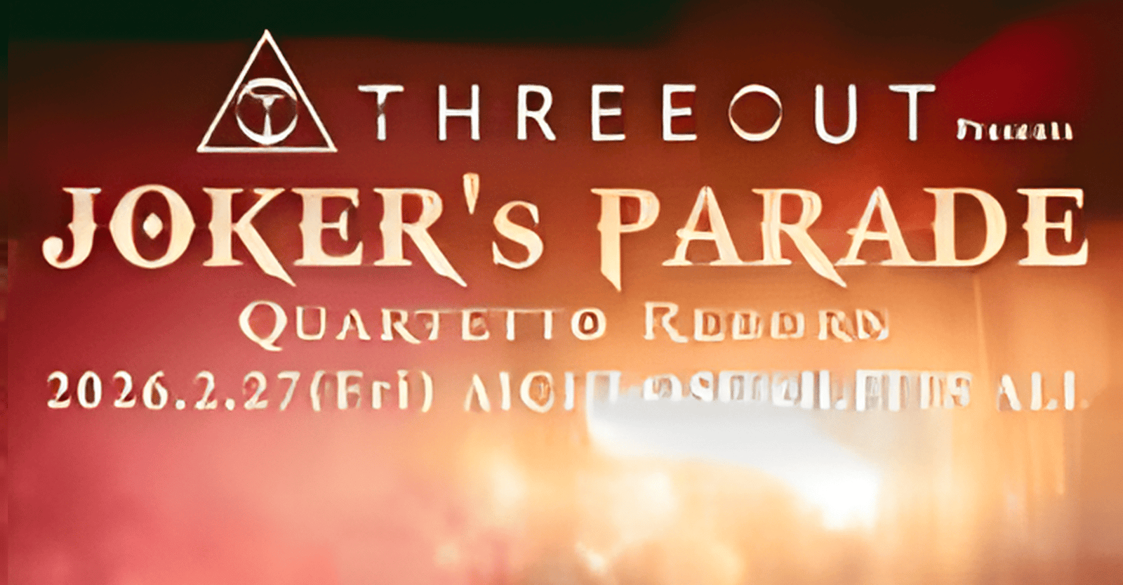 THREEOUT JOKER’s PARADE Concert Ticket