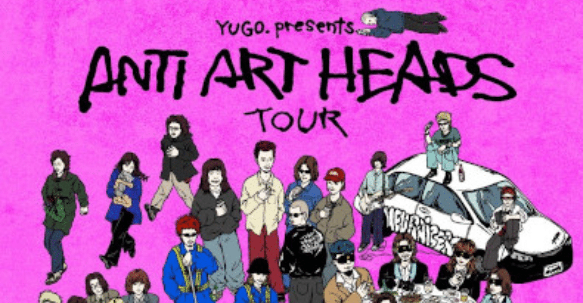 YUGO. presents ANTI ART HEADS / TOUR Ticket
