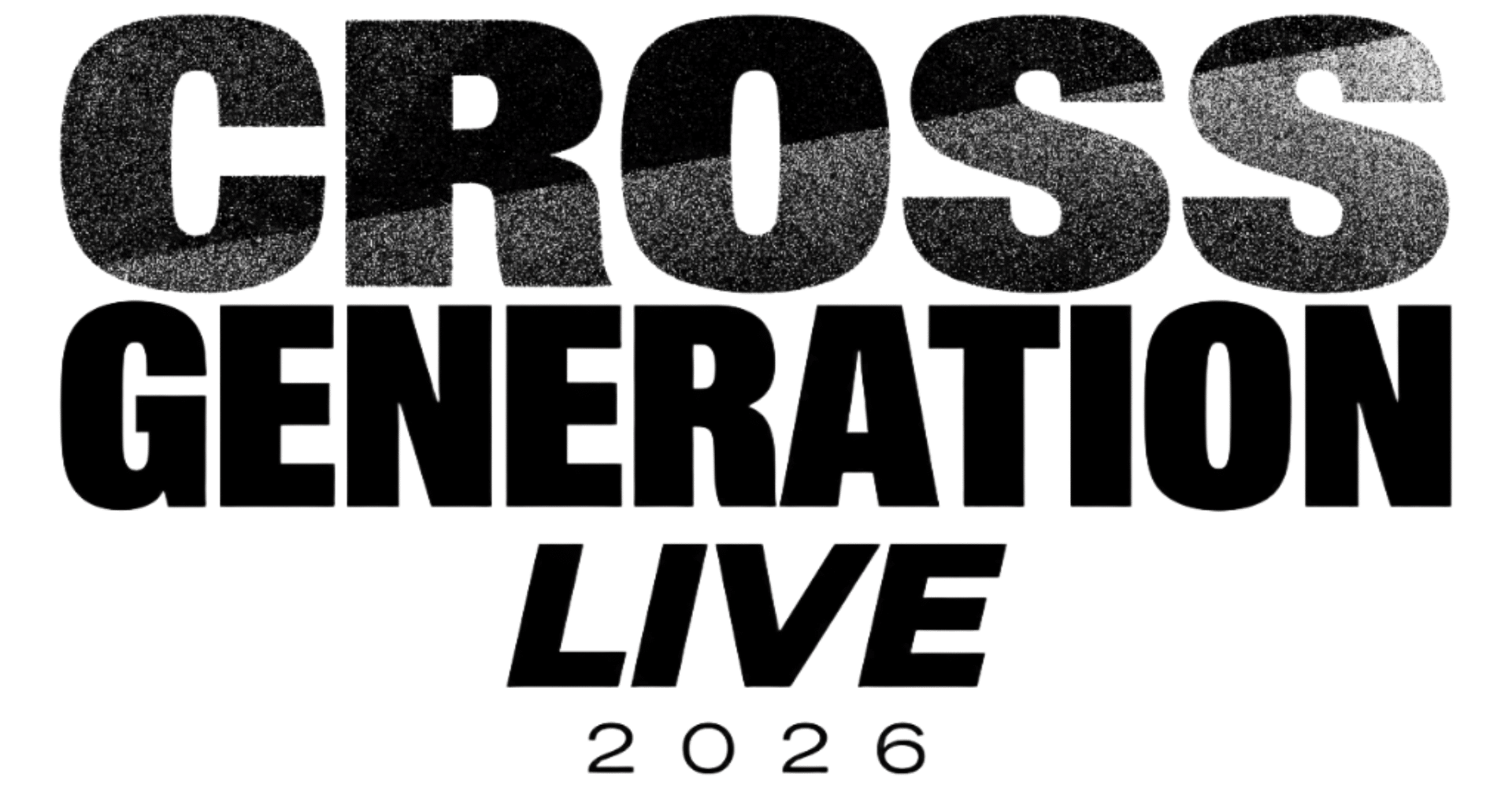 CROSS GENERATION LIVE 2026 Ticket
