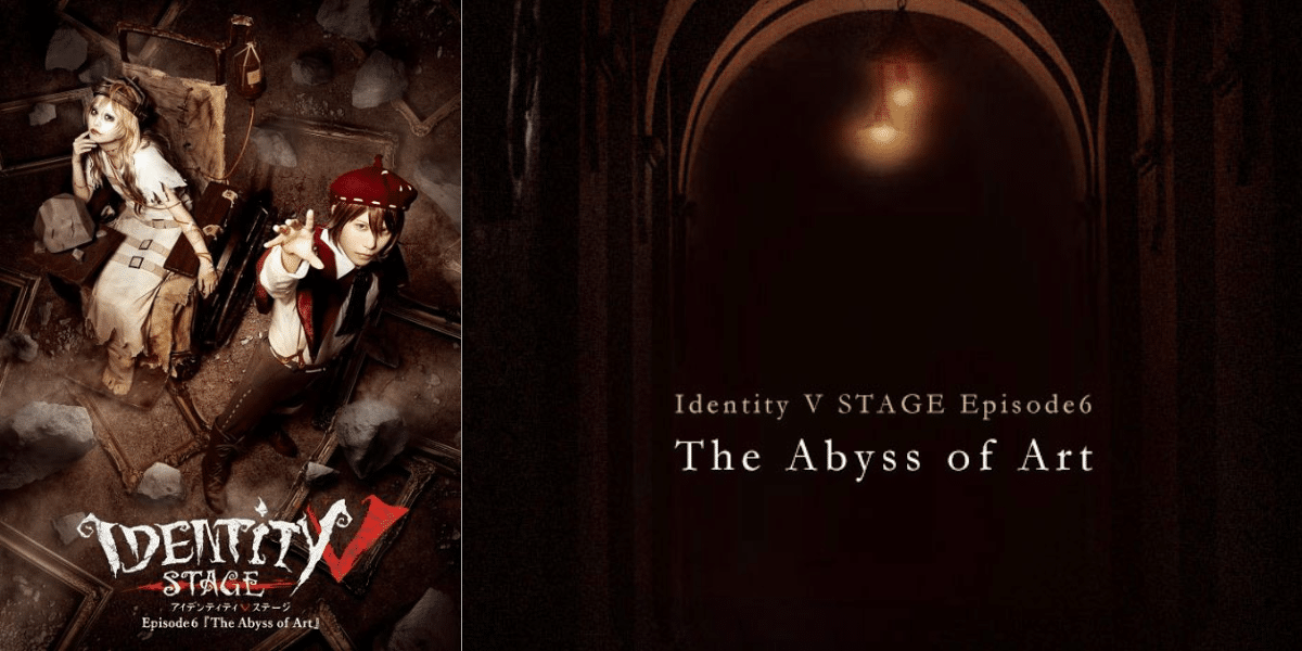 Identity V STAGE Episode 6 “The Abyss of Art” Japan 2026 Ticket