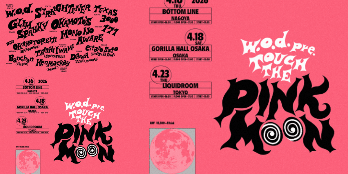 w.o.d. “TOUCH THE PINK MOON” 2026 in Japan Ticket