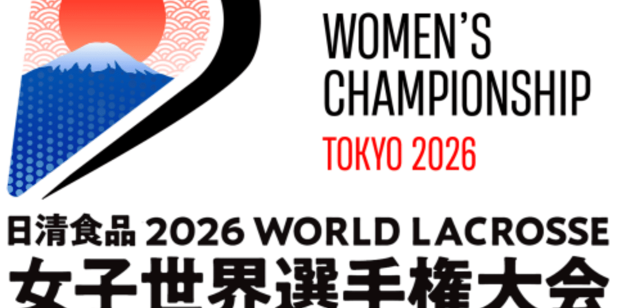 WORLD LACROSSE Women’s World Championship 2026 Japan Ticket