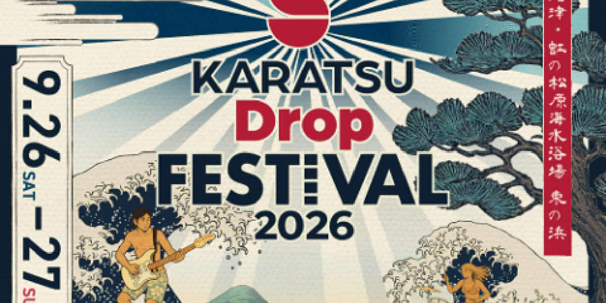 Karatsu Drop Festival 2026 Japan Ticket