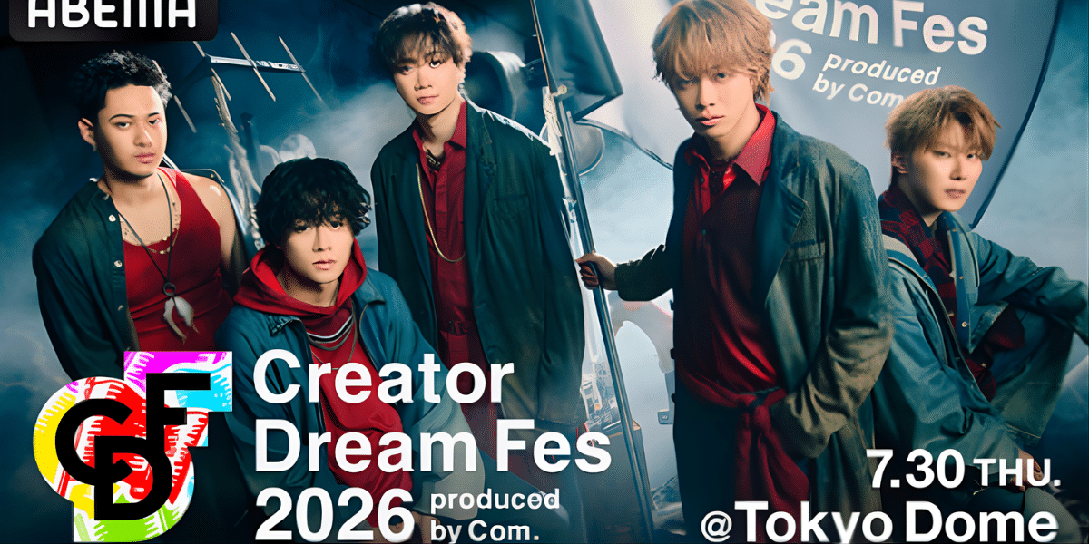Creator Dream Fes 2026 in Japan Ticket