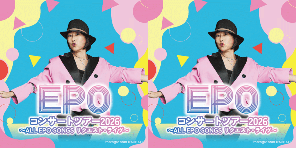 EPO Concert Tour 2026 ~ALL EPO SONGS Request Live~ Japan Ticket